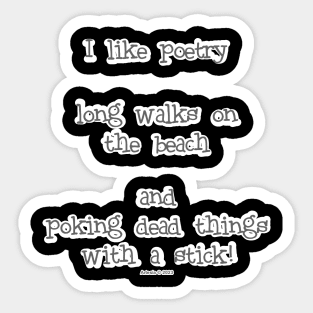 I Like Poetry... Sticker